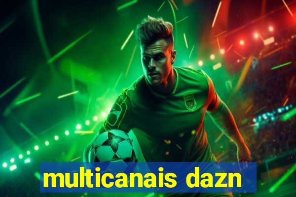 multicanais dazn